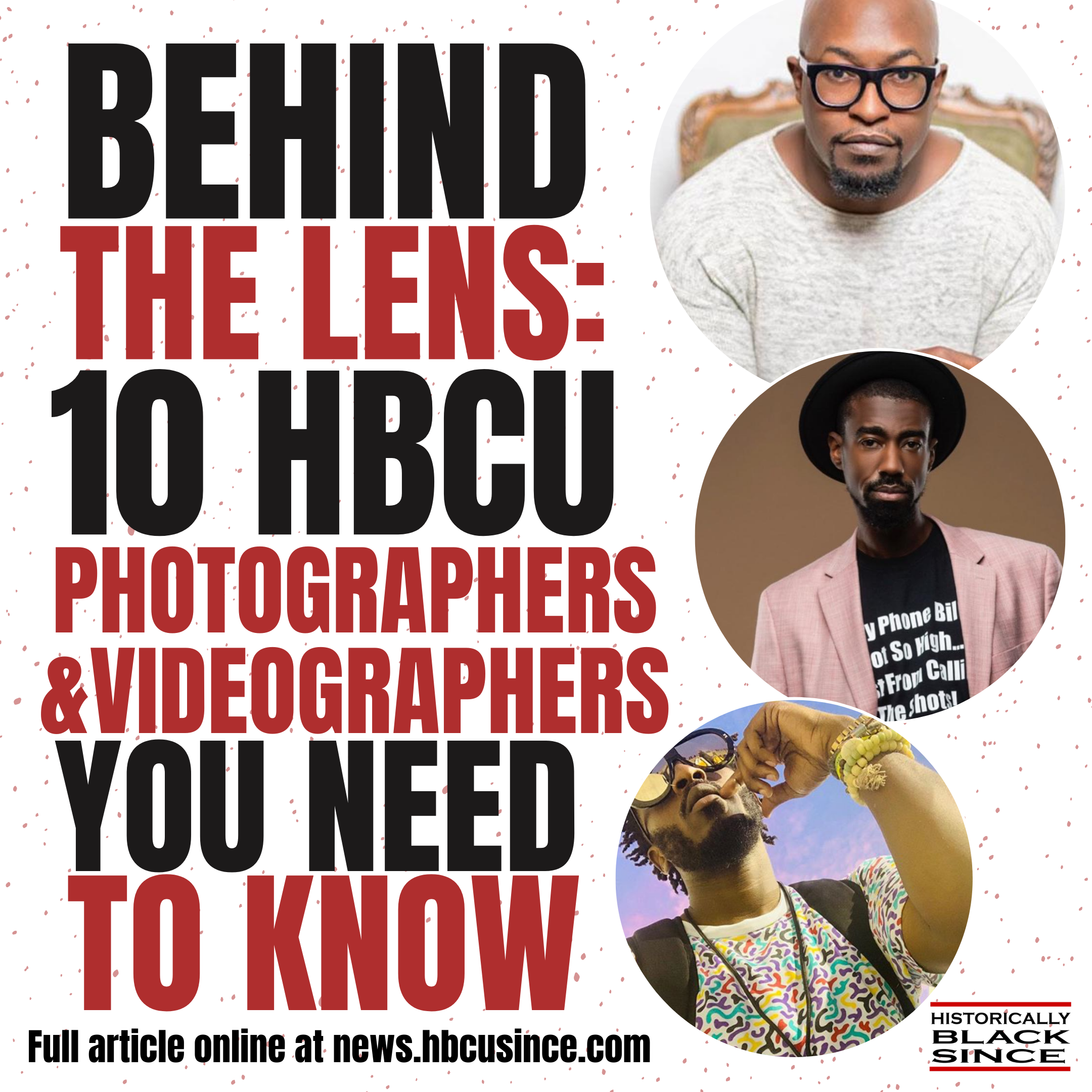 10 HBCU Photographers and Videographers You Need To Know