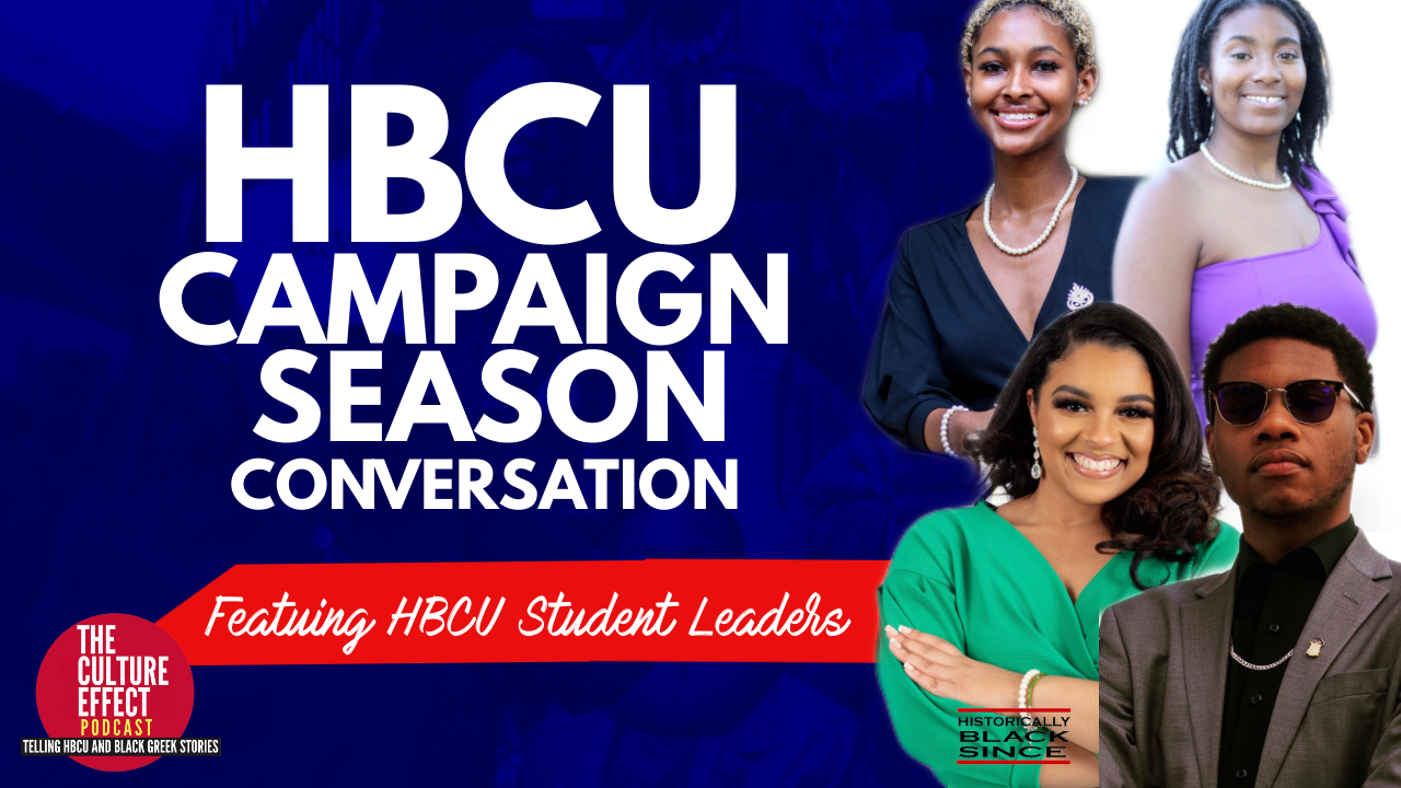 Student Leaders Speak on the HBCU Campaign Season Experience and What It Takes To Be A Campus Leader